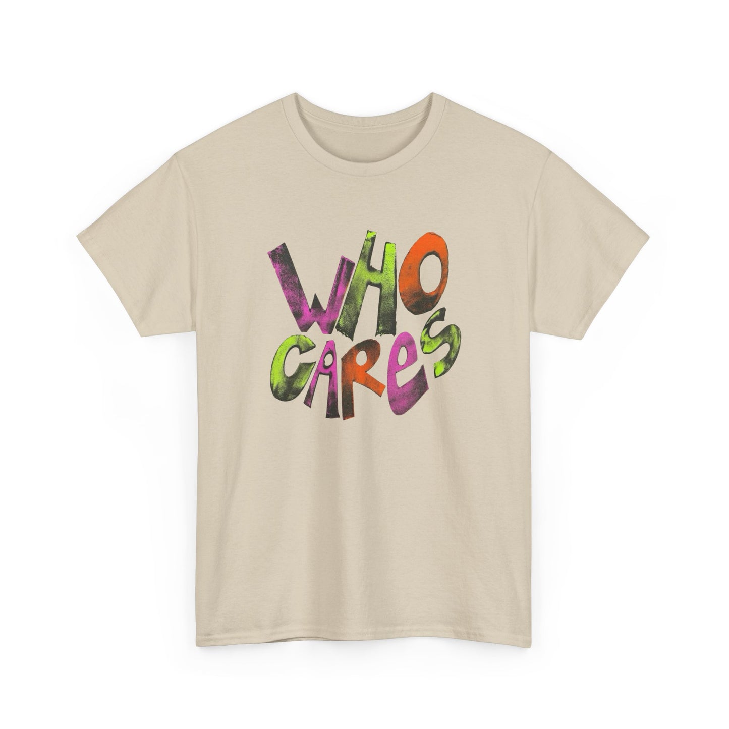 Who Cares Graphic T-Shirt Unisex Heavy Cotton Tee