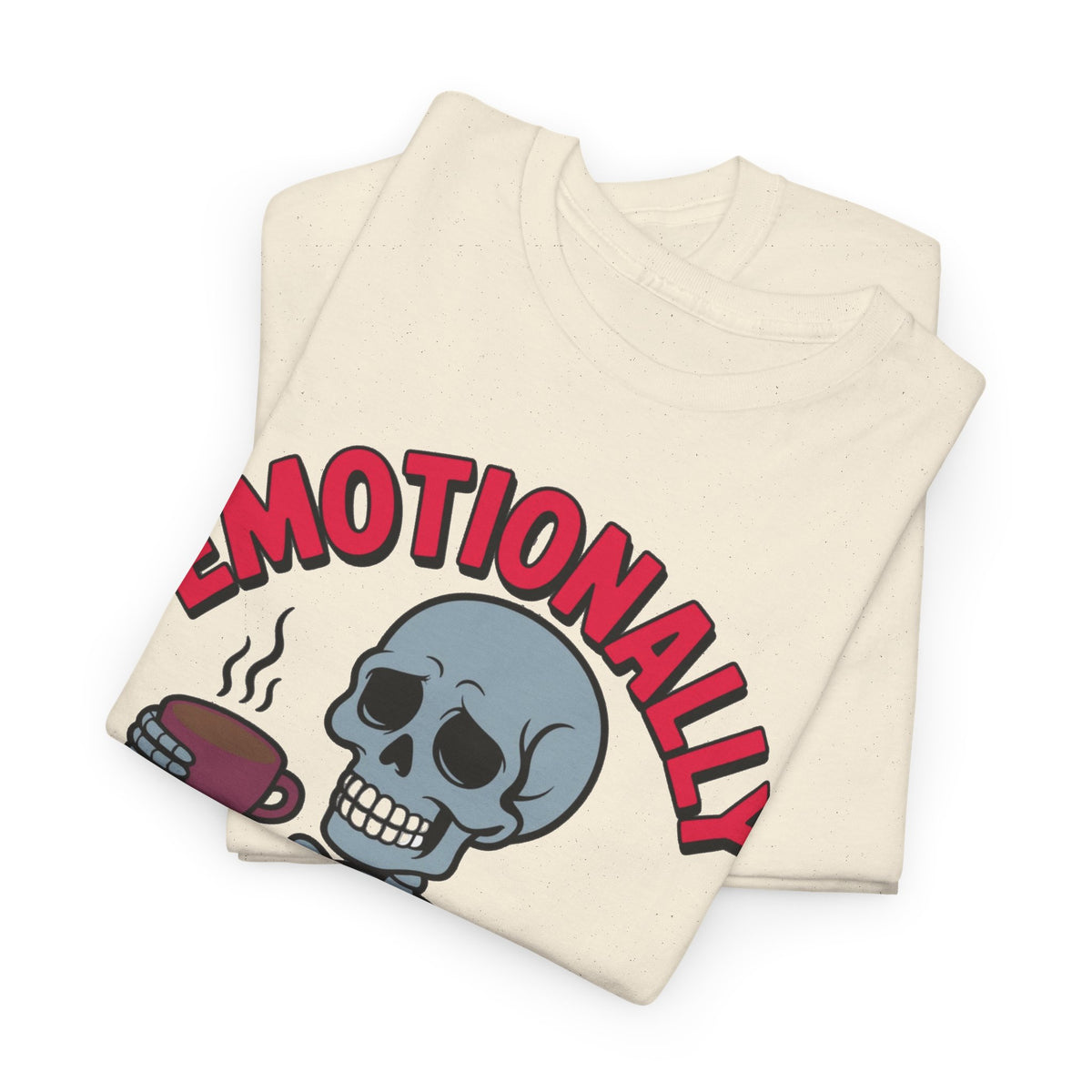 Emotionally Bone-Dry Skeleton Coffee Tee Funny  Men's Tee