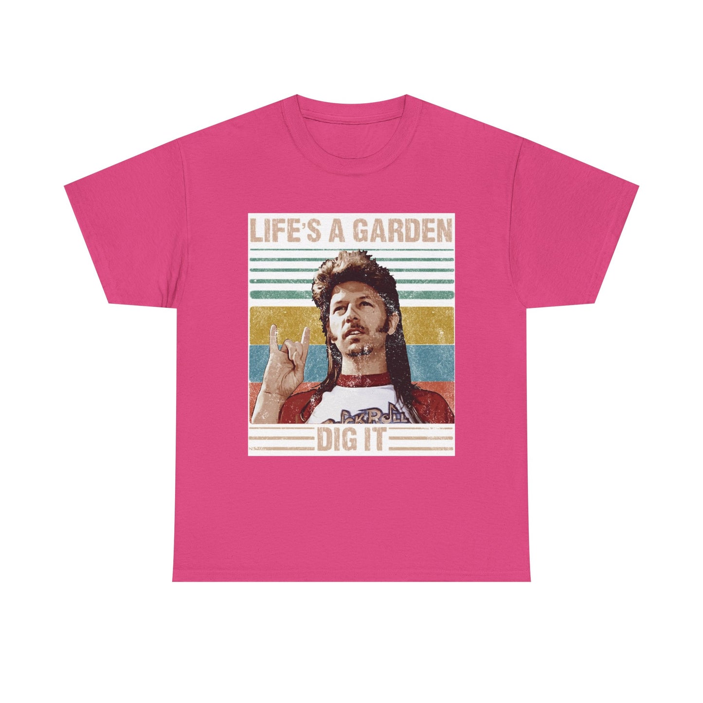 Lifes A Garden Dig It T Shirt Funny Joe Dirt Movie Unisex Heavy Cotton Tee