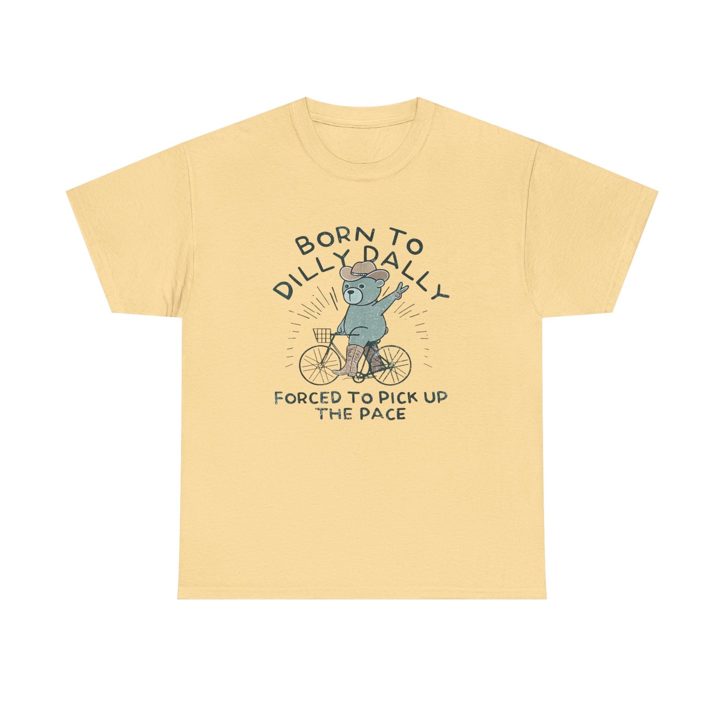 Born To Dilly Dally Funny Graphic T Shirt NEW Unisex Heavy Cotton Tee