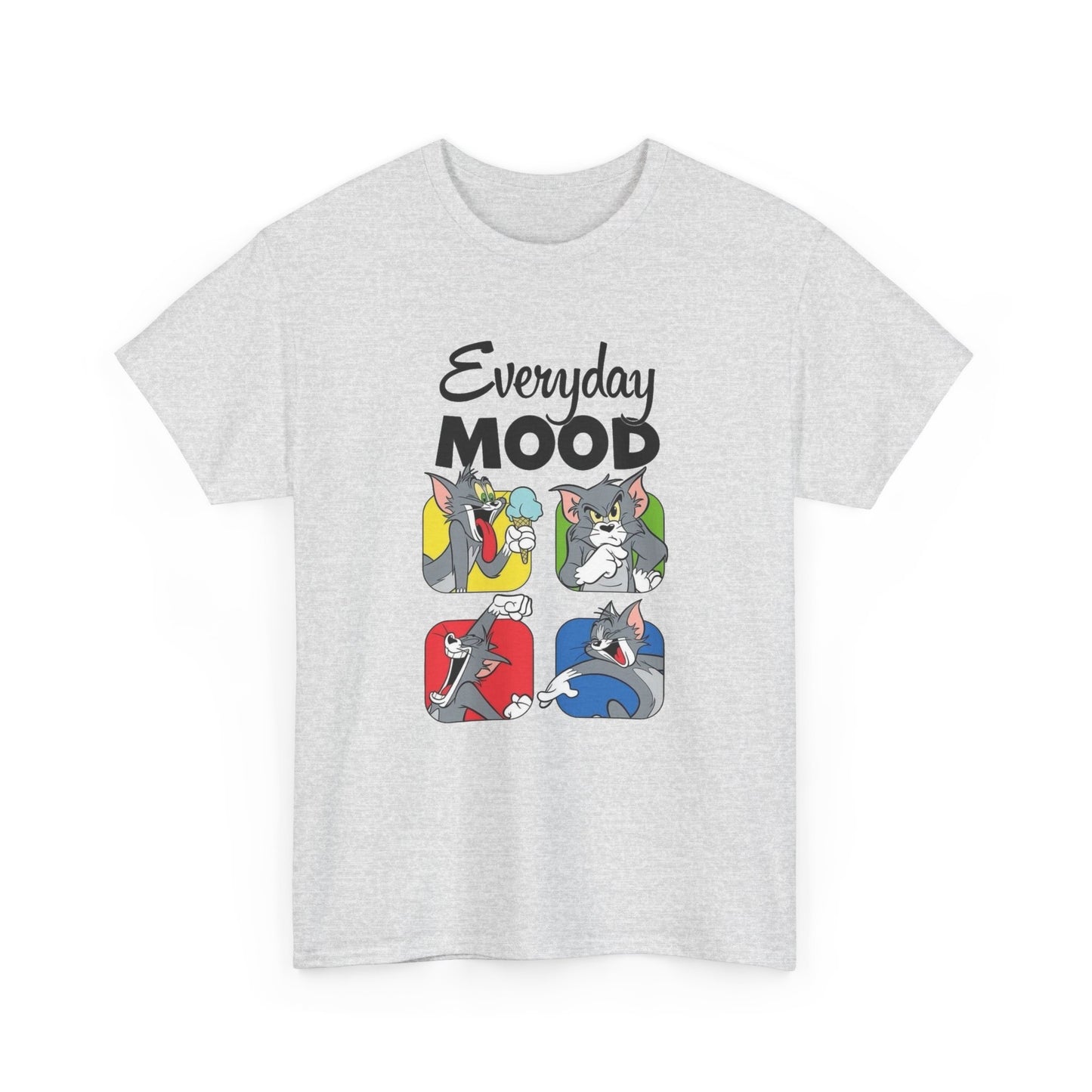 Everyday Mood Funny Graphic T Shirt Unisex Heavy Cotton Tee