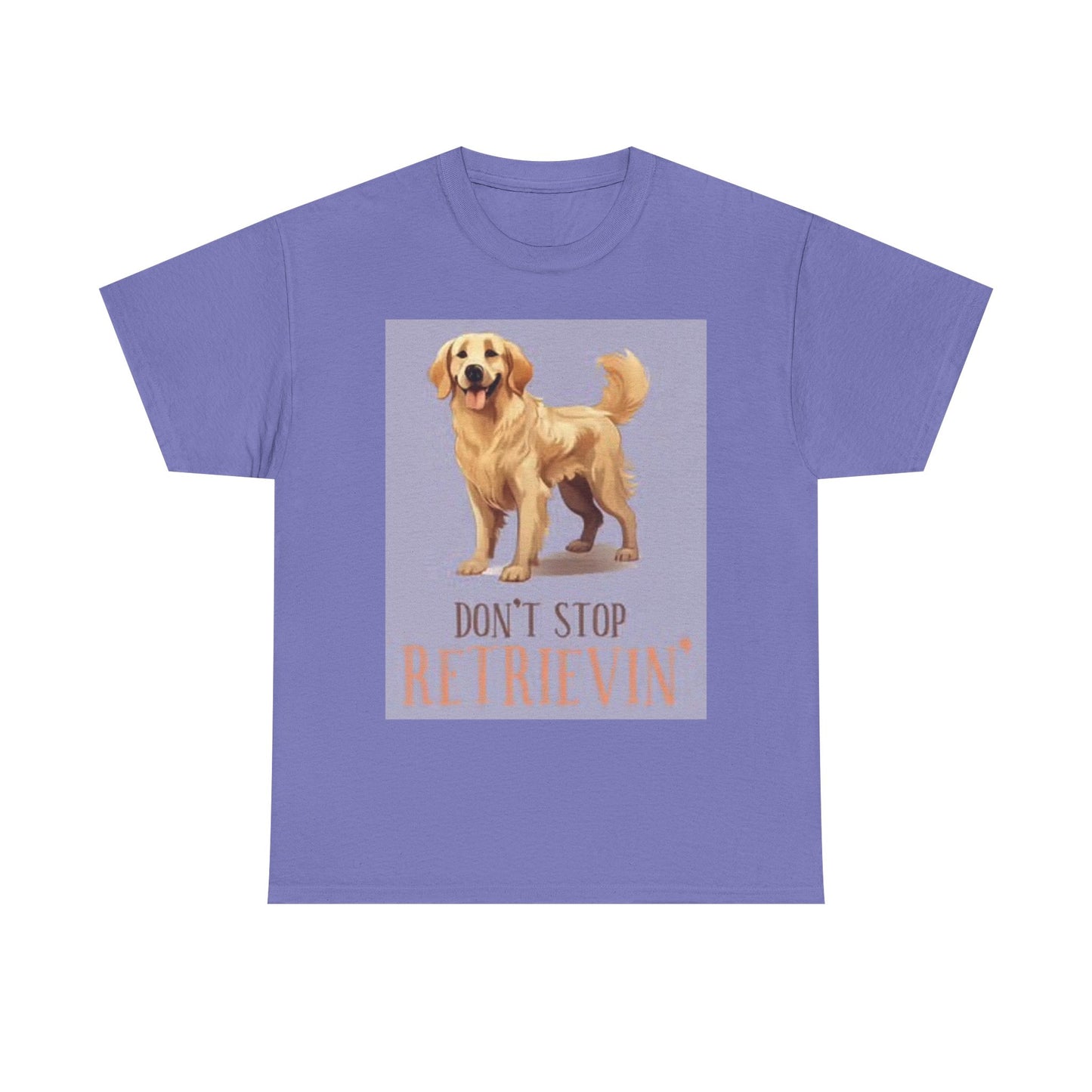 Dont Stop Retrieving Golden Retriever Graphic T Shirt Cute Puppy Unisex