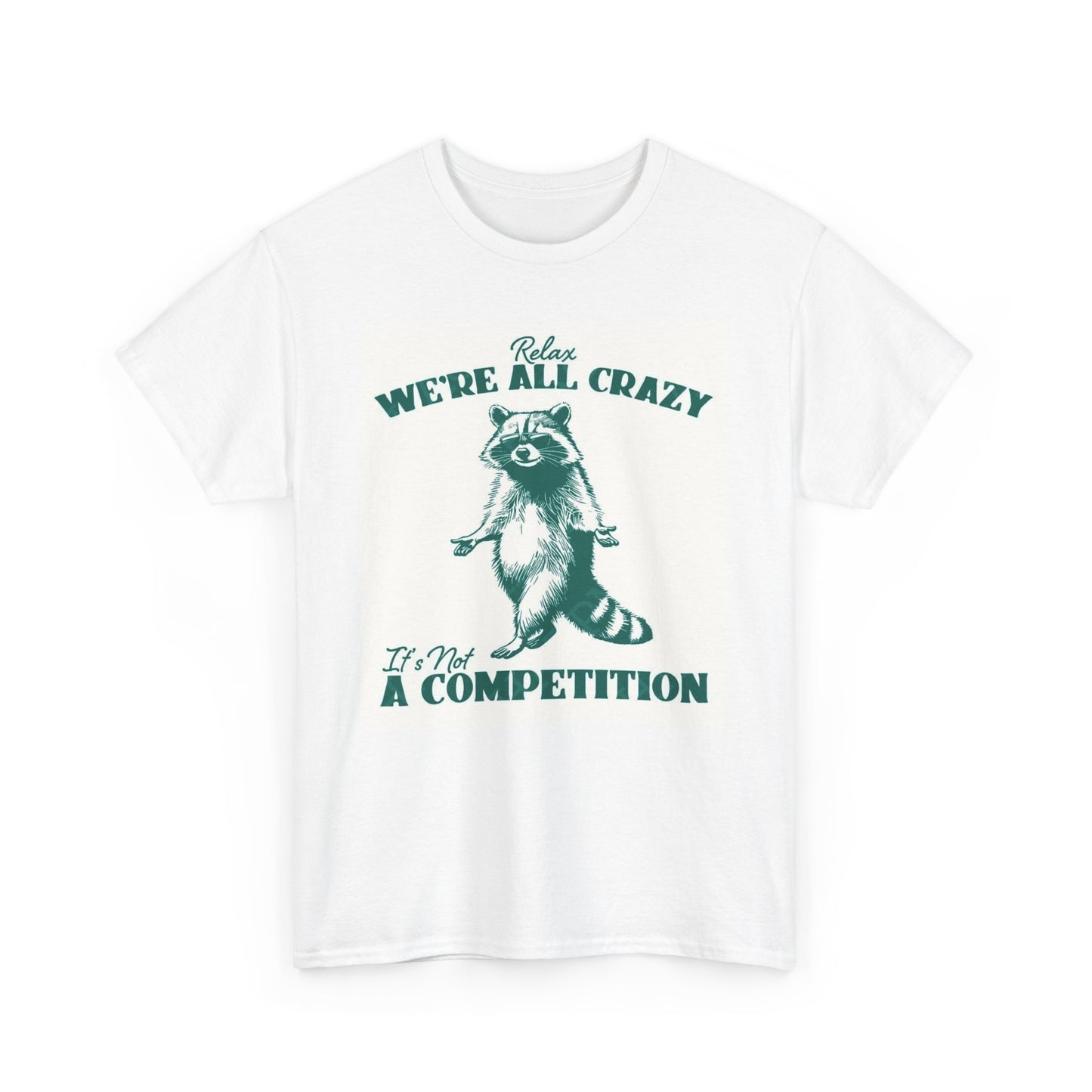 Were All Crazy Graphic T Shirt Unisex Heavy Cotton Tee BRAND NEW