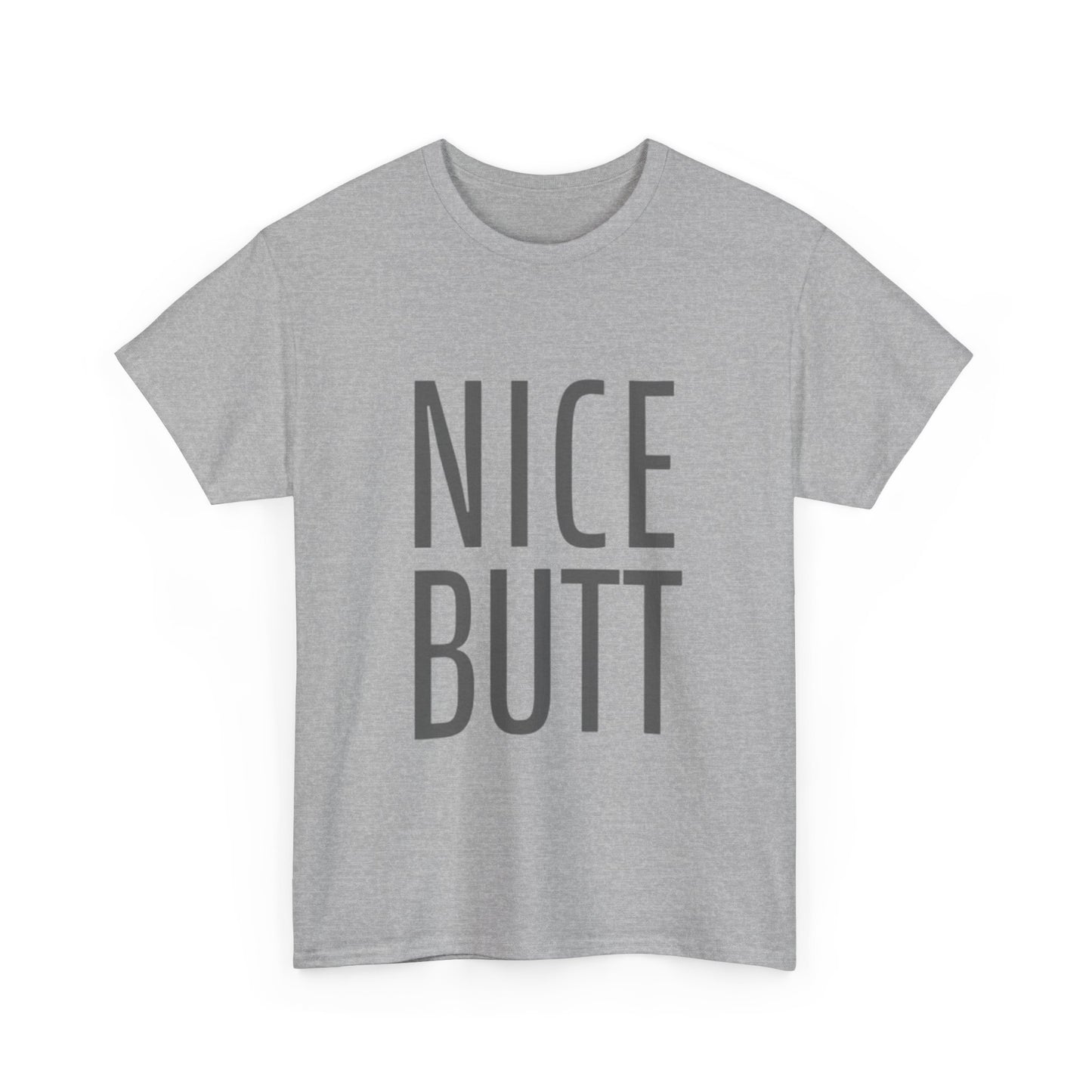 Nice Butt Graphic T Shirt Funny Gift Jokes Unisex Heavy Cotton Tee