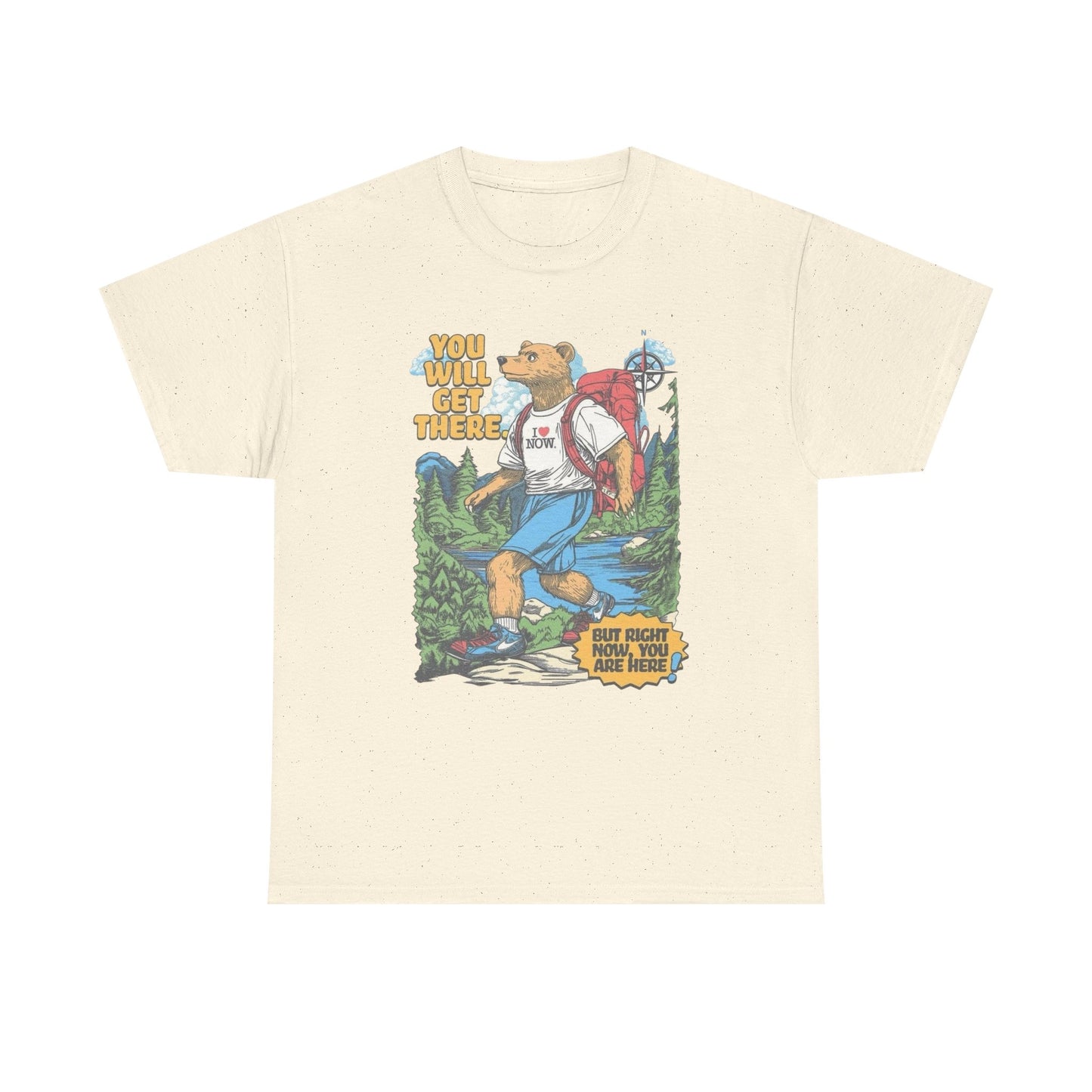 You Will Get There Graphic T Shirt NEW ADULT Tee