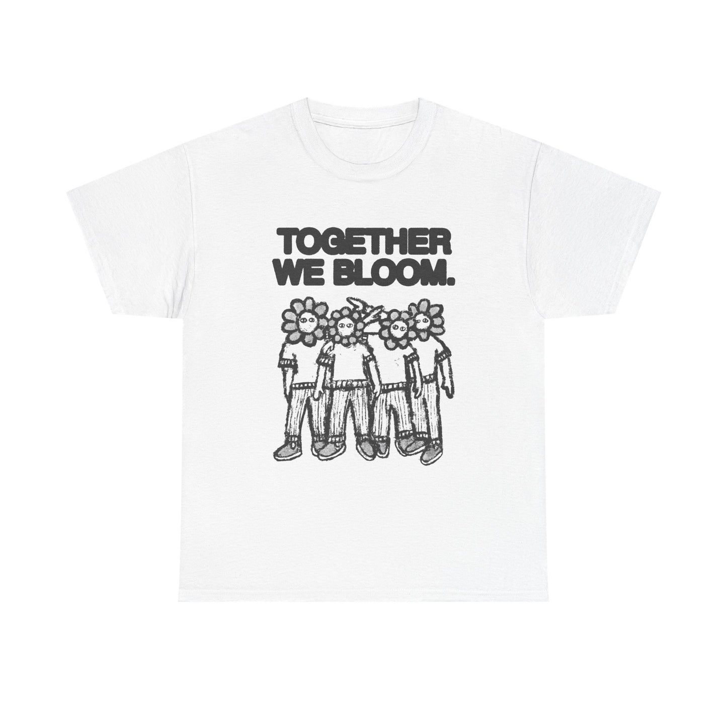Together We Bloom Graphic T Shirt NEW Unisex Heavy Cotton Tee