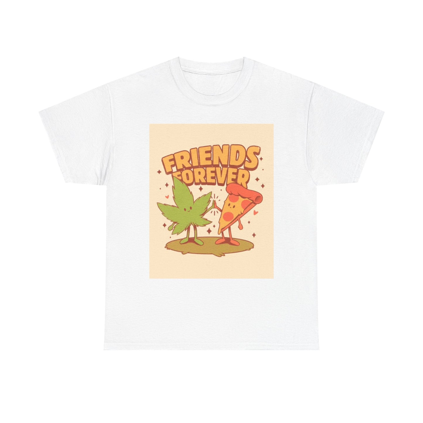 Friends Forever Tshirt Funny Pizza and Weed graphic Unisex Heavy Cotton Tee