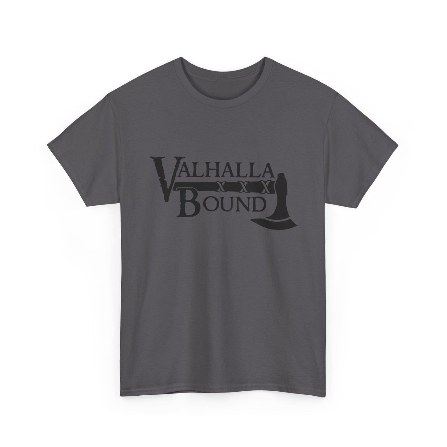 Valhalla Bound Graphic T Shirt NEW ADULT Unisex Heavy Cotton Tee