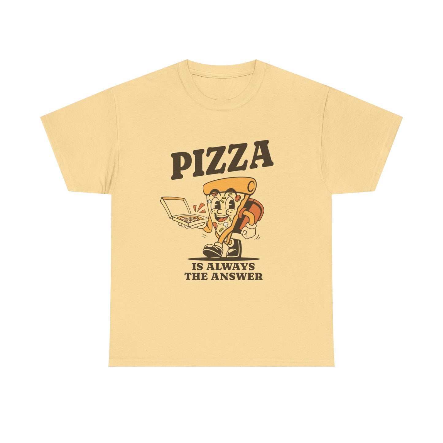 Pizza Is Always The Answer T Shirt Unisex Heavy Cotton Tee