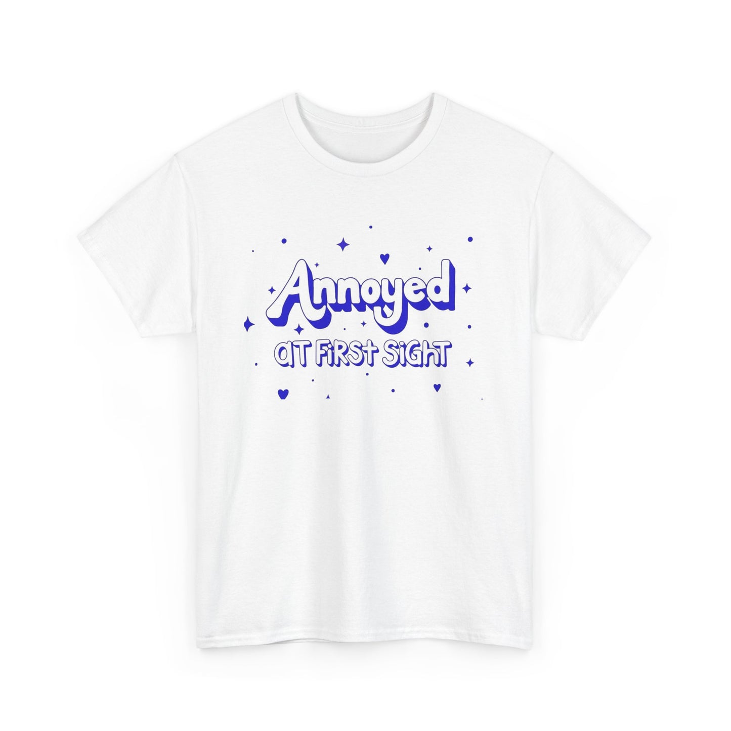 Annoyed At First Sight Funny Jokes Graphic T Shirt NEW ADULT Unisex Heavy Cotton