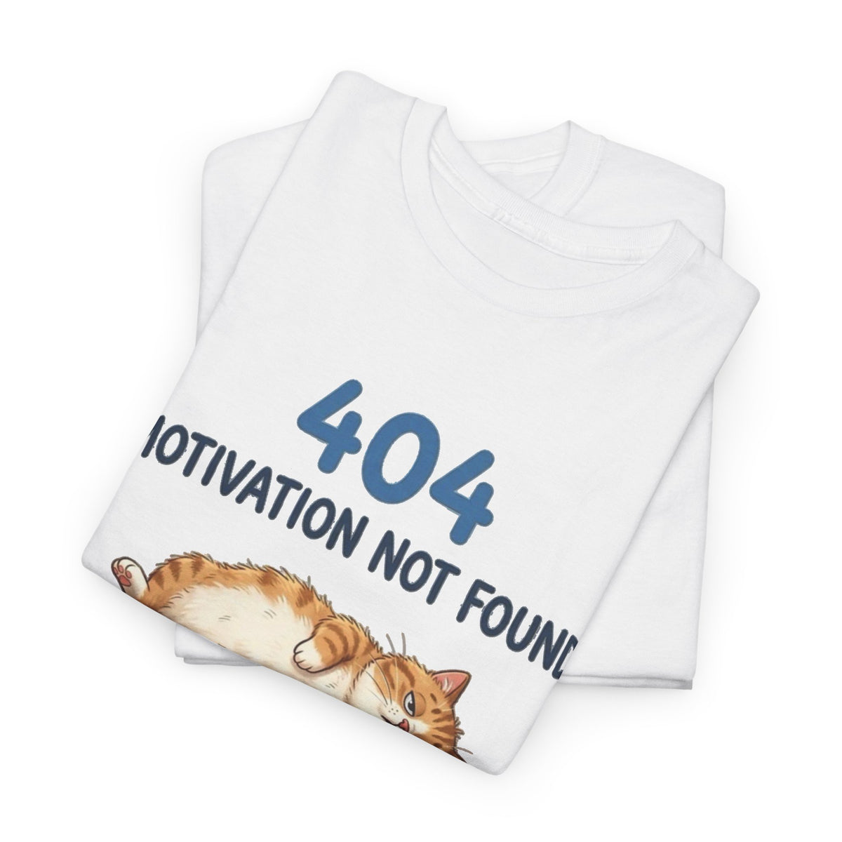 404 Motivation Not Found Cat T-Shirt Men's Tee Funny