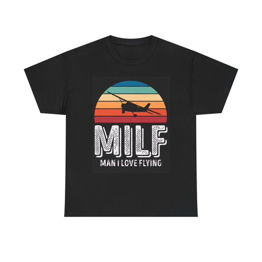 MILF Man I Love Flying T Shirt Funny Plane Graphic Unisex Heavy Cotton Tee