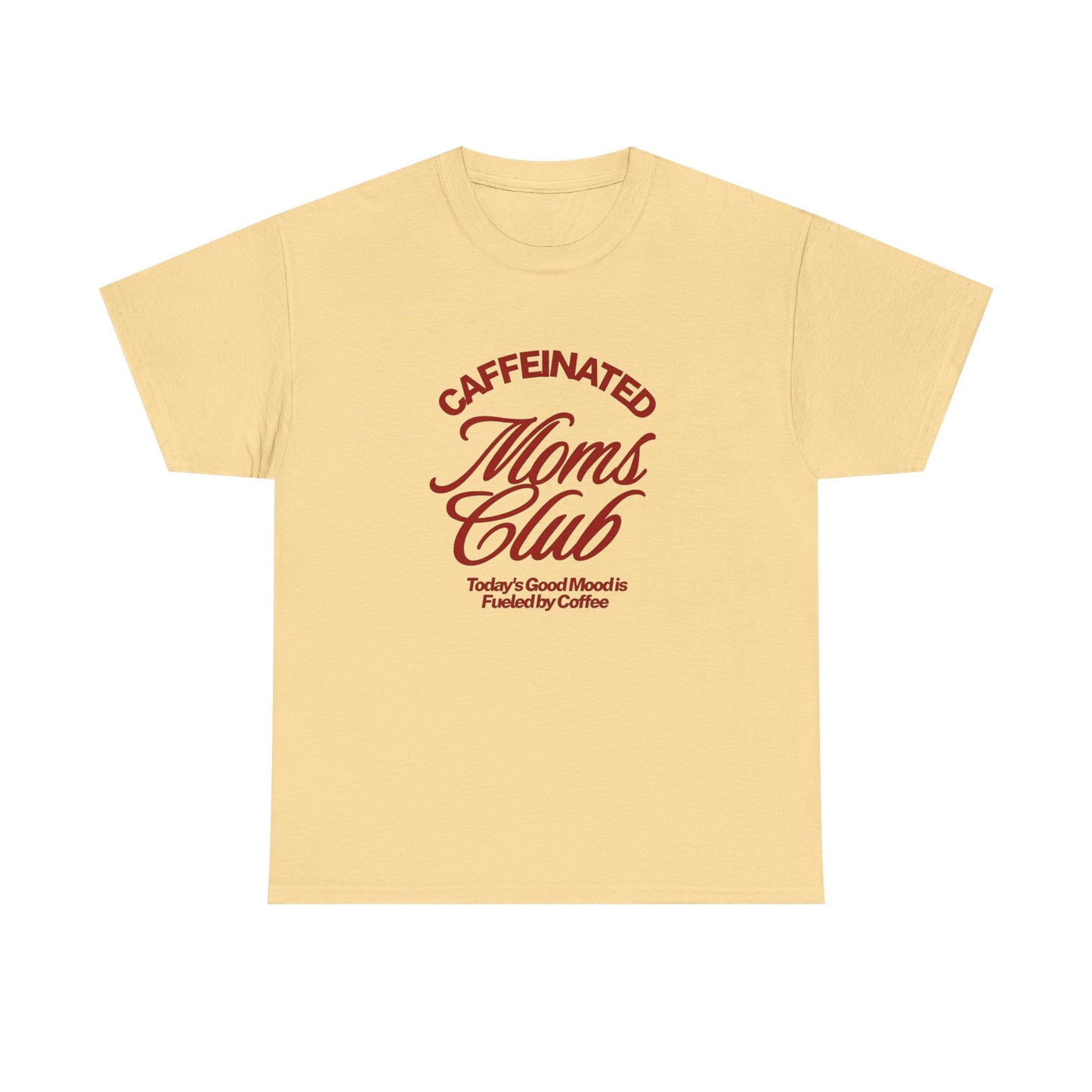 Caffeinated Moms Club Graphic T Shirt ADULT NEW