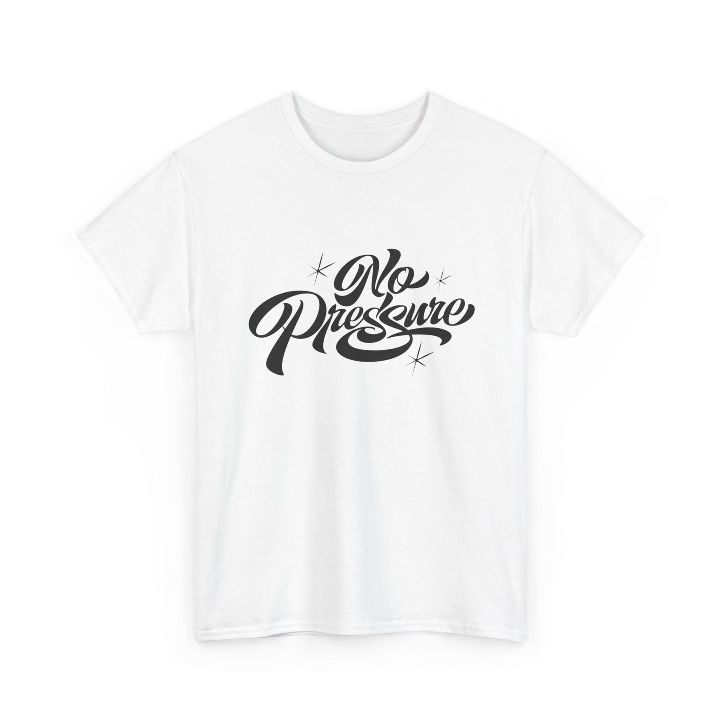 No Pressure Graphic T Shirt NEW ADULT Tee