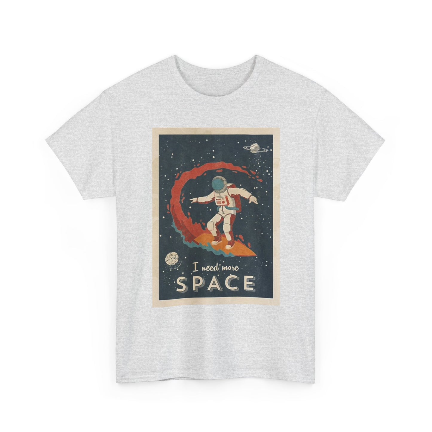 I Need My Space Graphic T Shirt Funny Astronaut Unisex Heavy Cotton Tee
