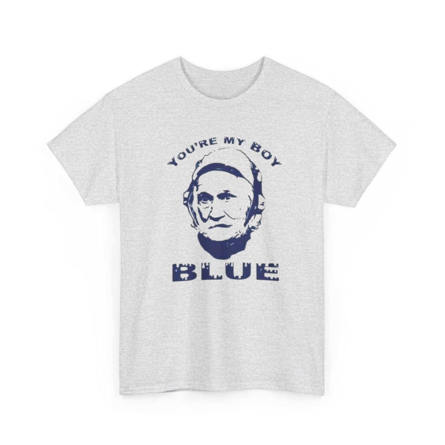 Your My Boy Blue Old School Graphic T Shirt S-5XL NEW Unisex Heavy Cotton Tee