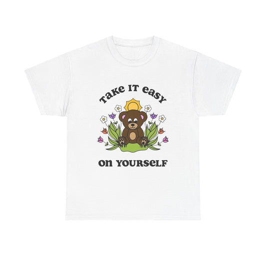 Take It Easy On Yourself Graphic T Shirt Unisex Heavy Cotton Tee Gift Vintage