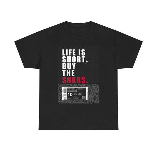 Life Is Short Buy The Sneaker T Shirt Graphic Unisex Heavy Cotton Tee