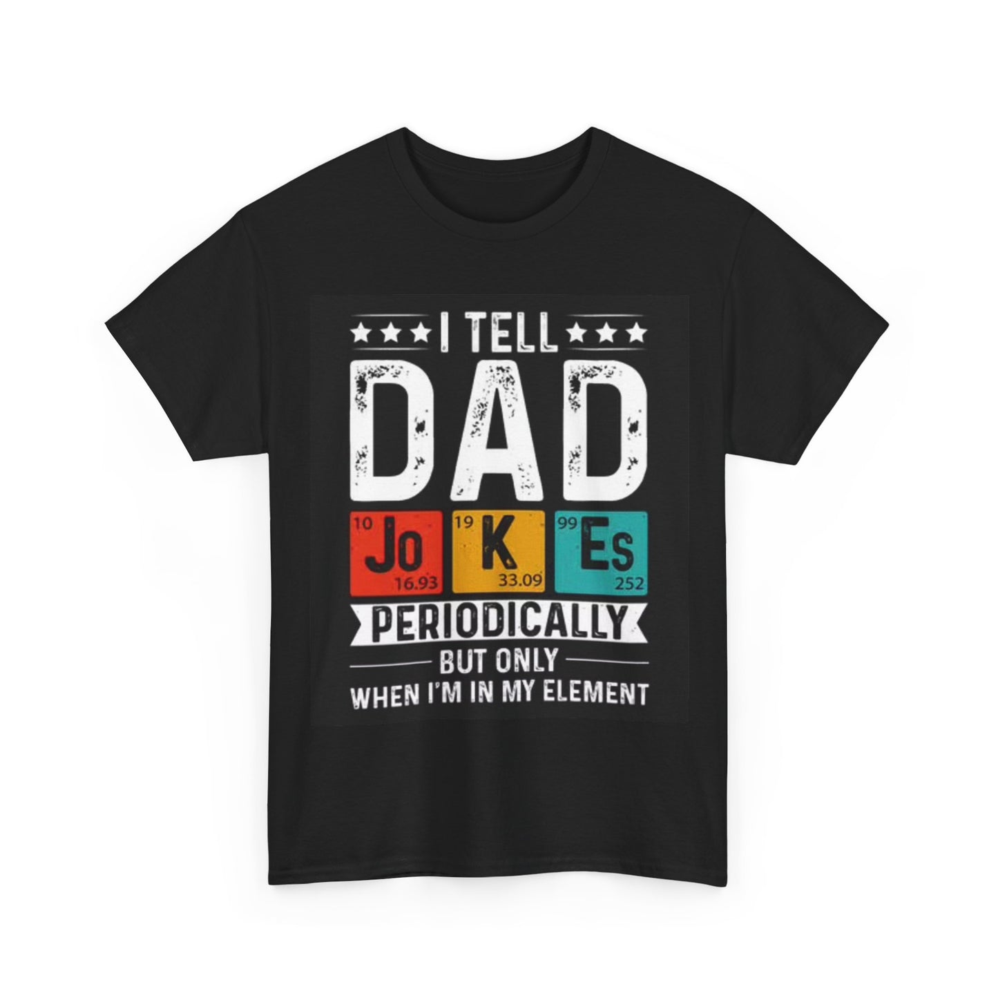I Tell Dad Jokes Shirt Funny Gag Gift Unisex Heavy Cotton Tee