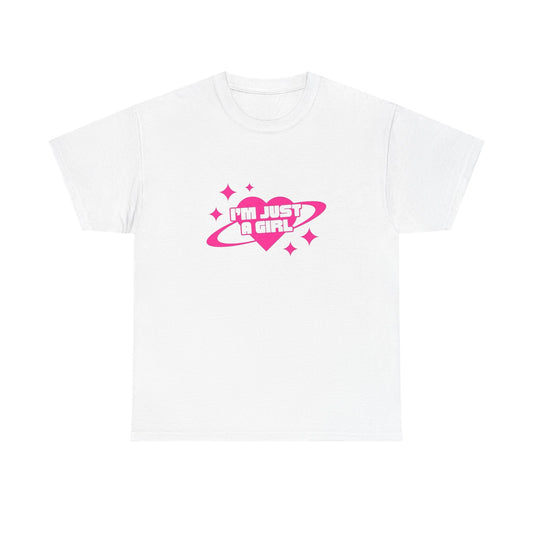 I'm Just A Girl Graphic T Shirt NEW ADULT Heavy Cotton Tee
