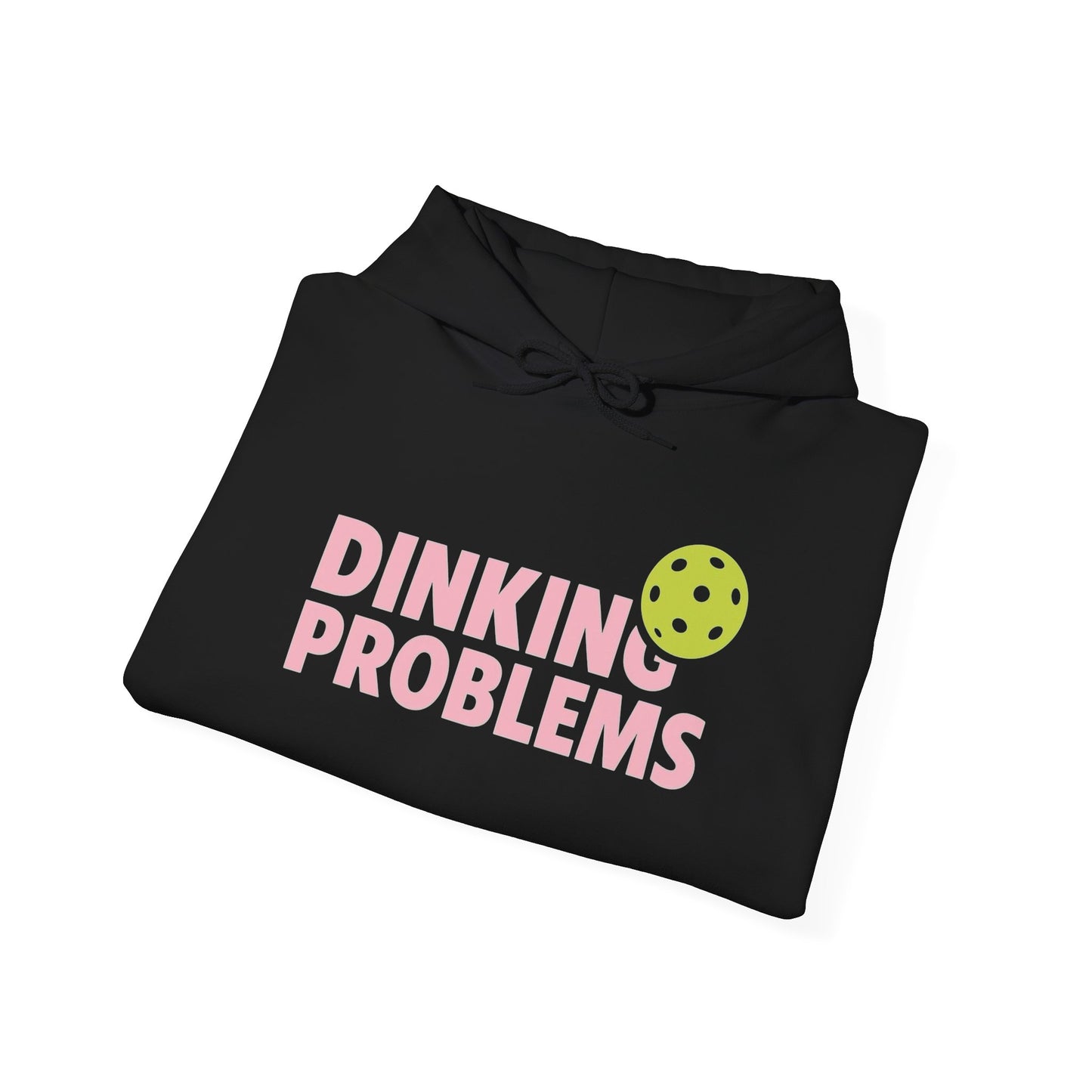 Pickleball Dinkin Problems Graphic Hoodie NEW ADULT Blend™ Hooded Sweatshirt