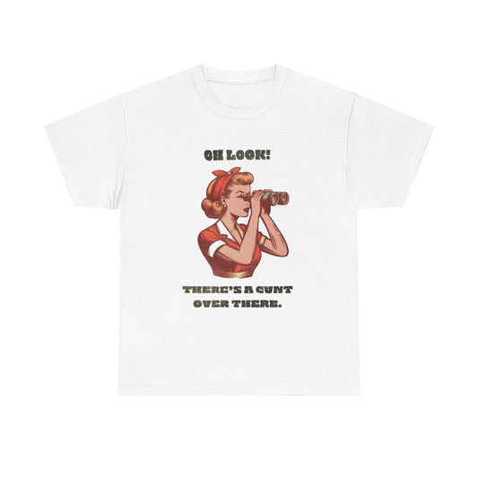 Oh Look Sarcasm Funny Dark Humor T Shirt Graphic Unisex Heavy Cotton NEW GIFT