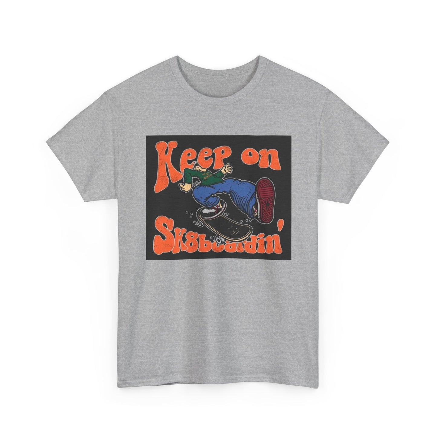 Keep On SkateBoarding Tshirt Skate or Die Vintage Graphic Retro Unisex Heavy tee