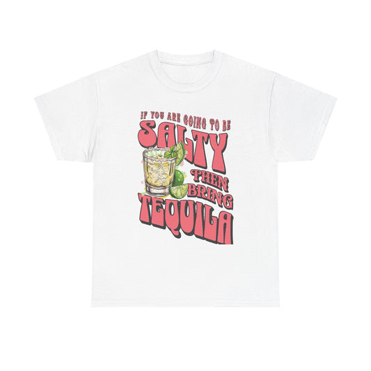Bring Tequila Funny Graphic T Shirt NEW Unisex Heavy Cotton Tee