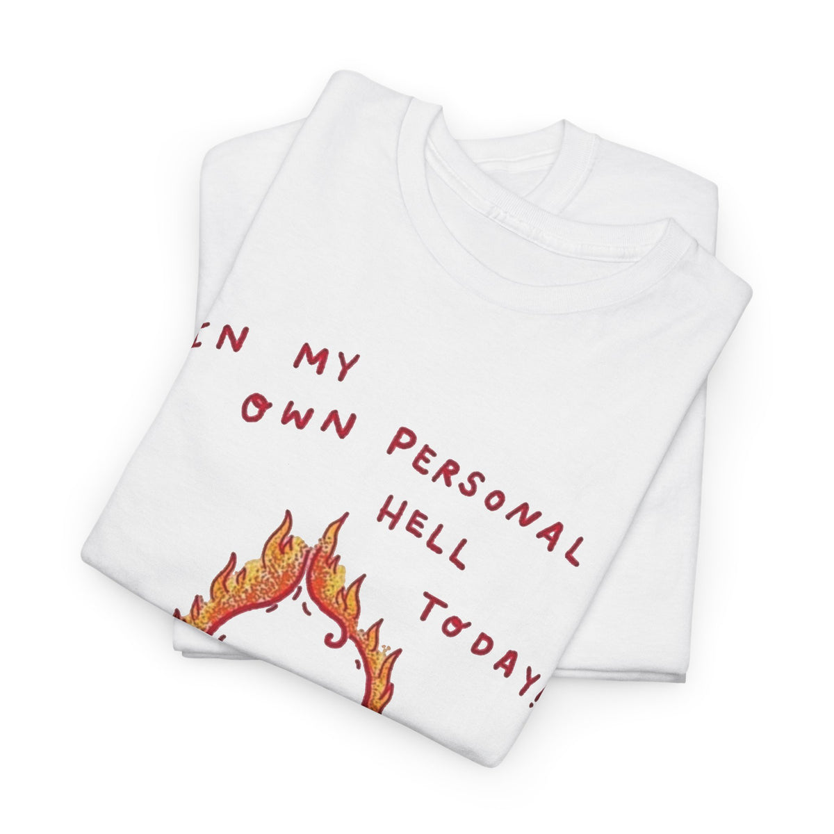 Personal Hell Flaming T-Shirt | Funny Dark Humor Graphic Tee Men's Graphic Tee