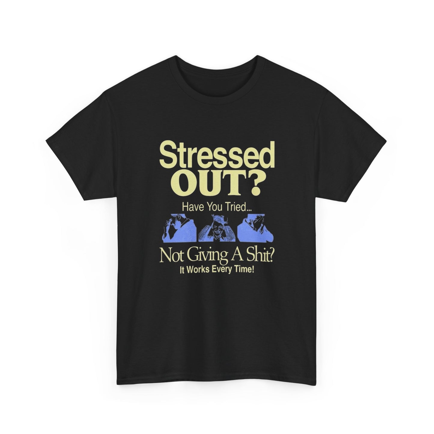 Funny Stressed Out Graphic T Shirt NEW ADULT Unisex Heavy Cotton Tee