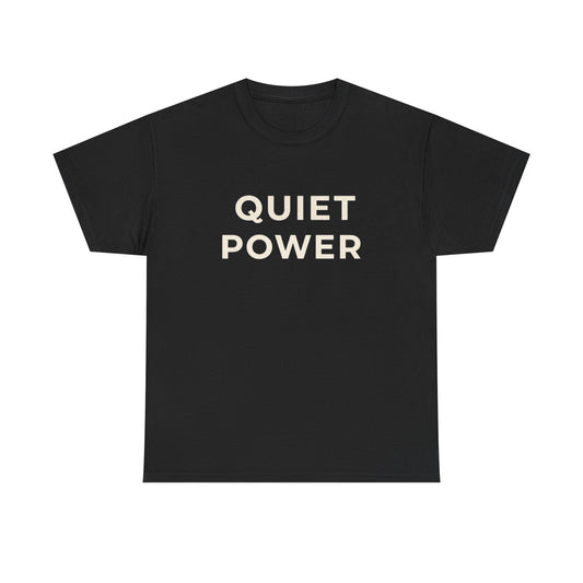 Quiet Power Graphic T Shirt NEW ADULT TEE Cotton