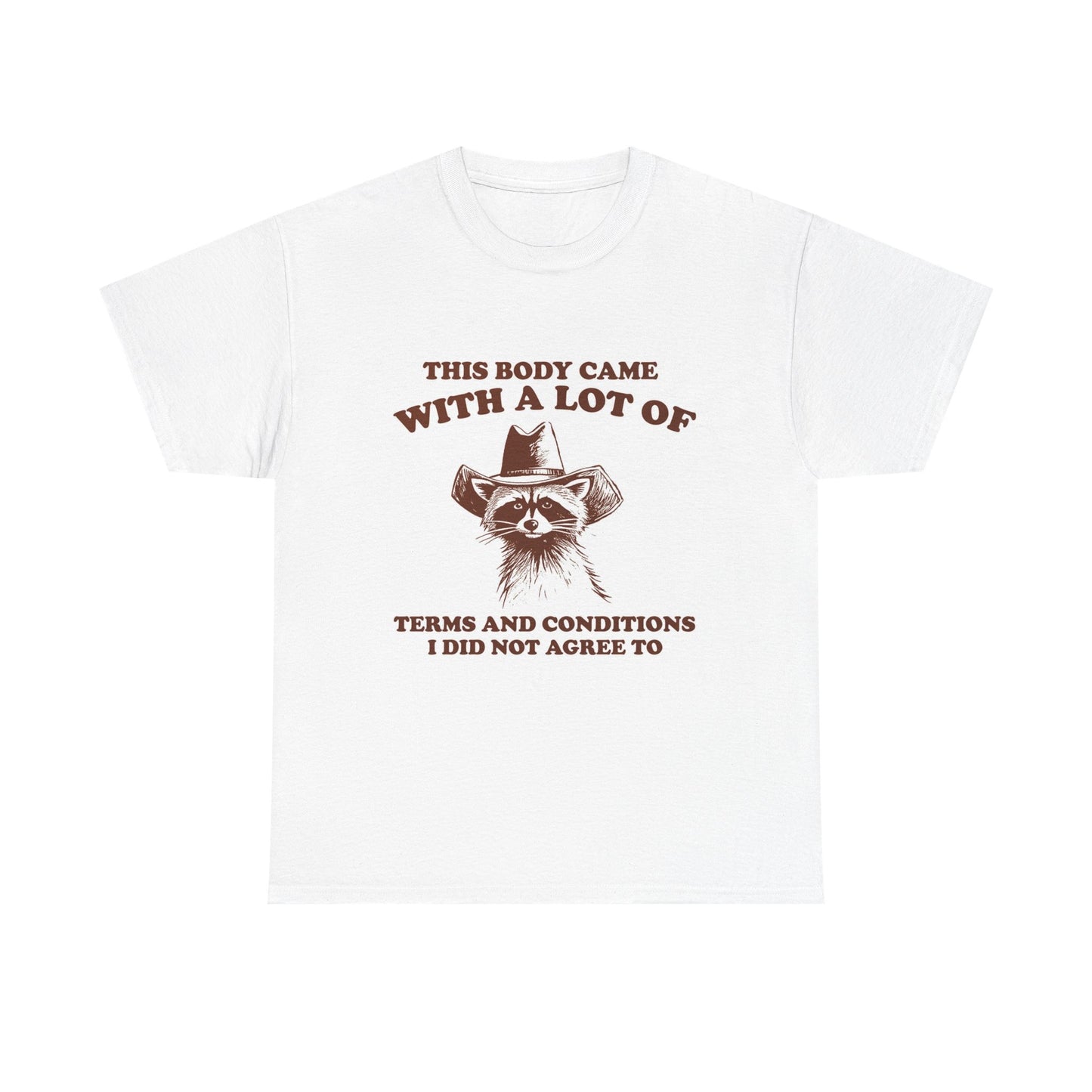 This Body Came With Terms And Conditions Funny Graphic T Shirt Unisex Cotton Tee