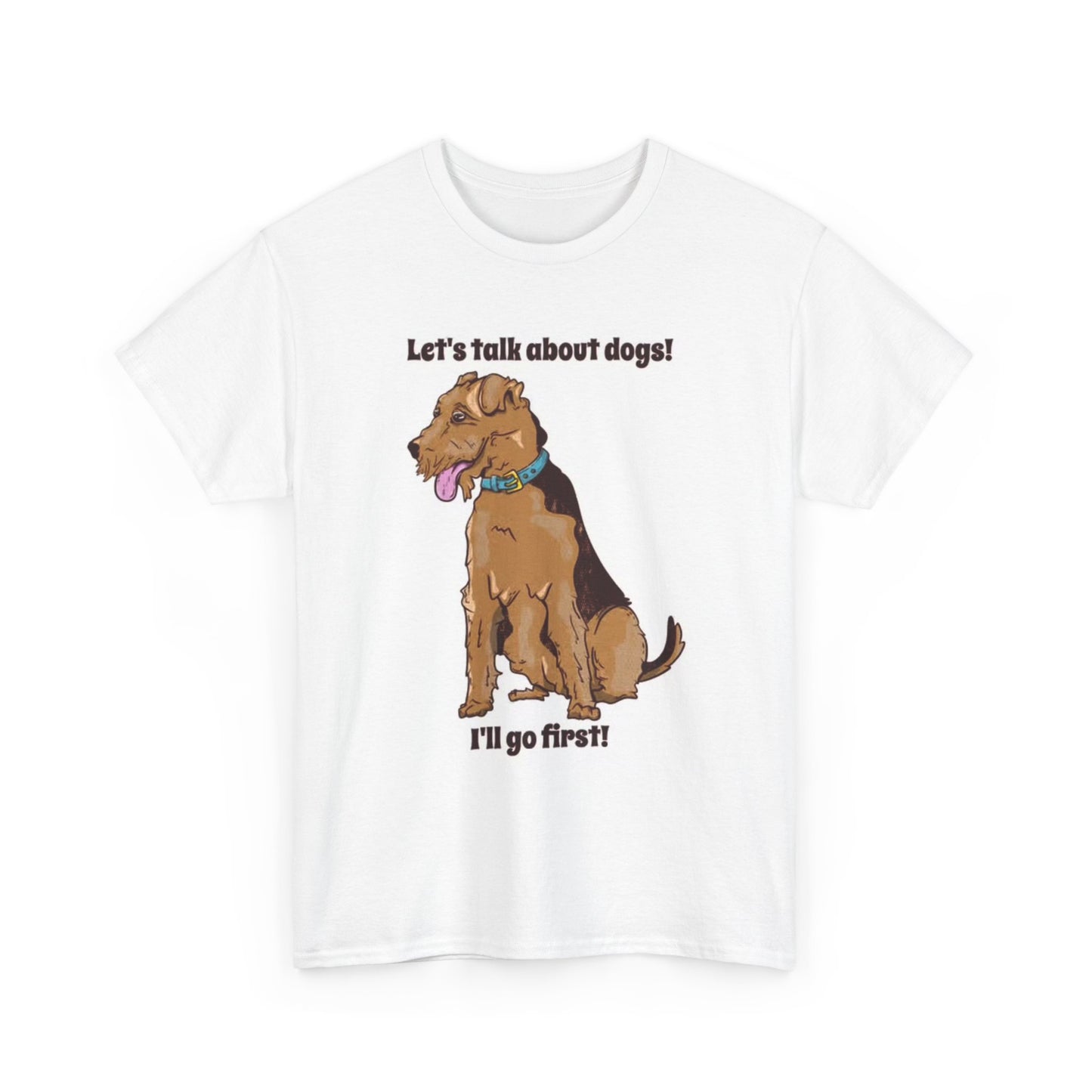 Let's Talk About Dogs Graphic T Shirt Funny Jokes Unisex Heavy Cotton Tee