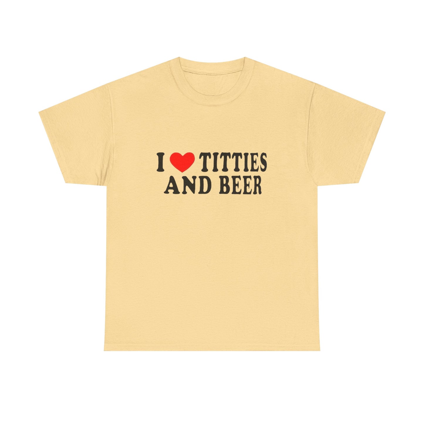 I Love Titties And Beer Funny Graphic T Shirt NEW Adult Unisex Heavy Cotton Tee