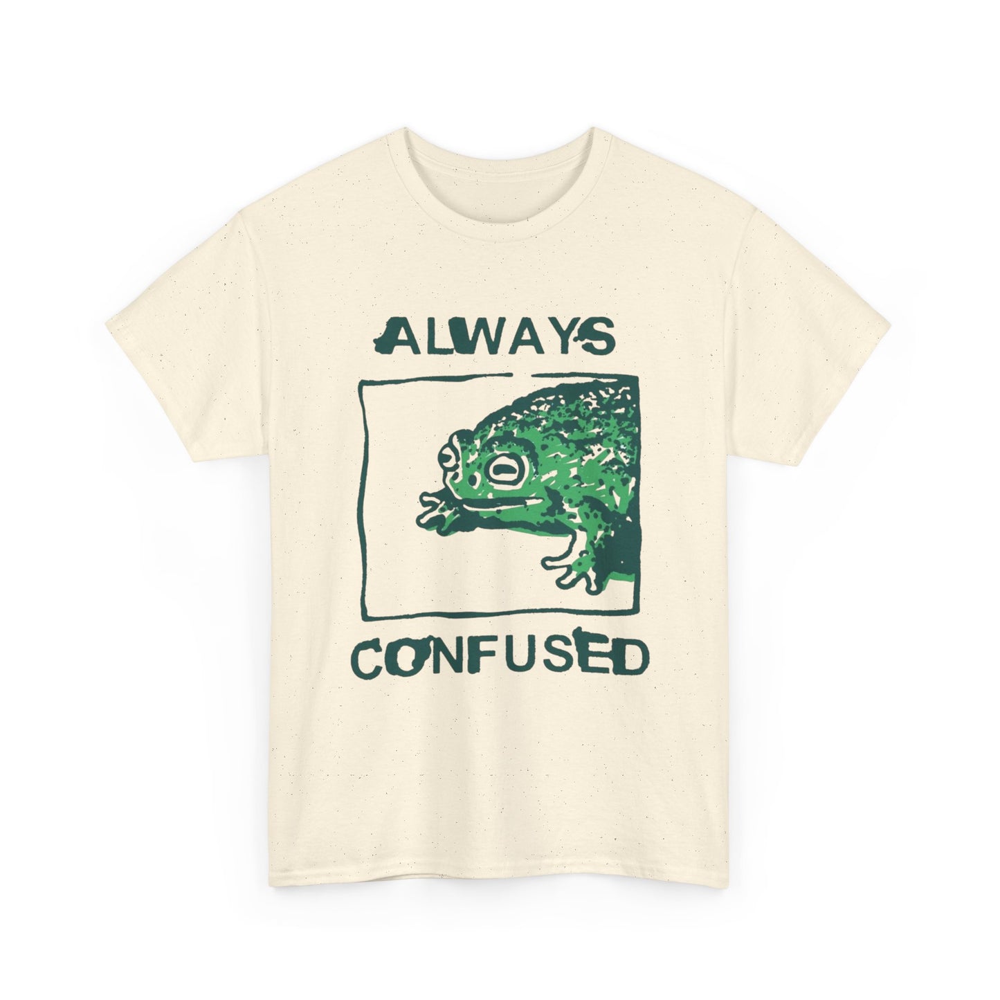 Always Confused Frog Graphic T Shirt Unisex Heavy Cotton Tee