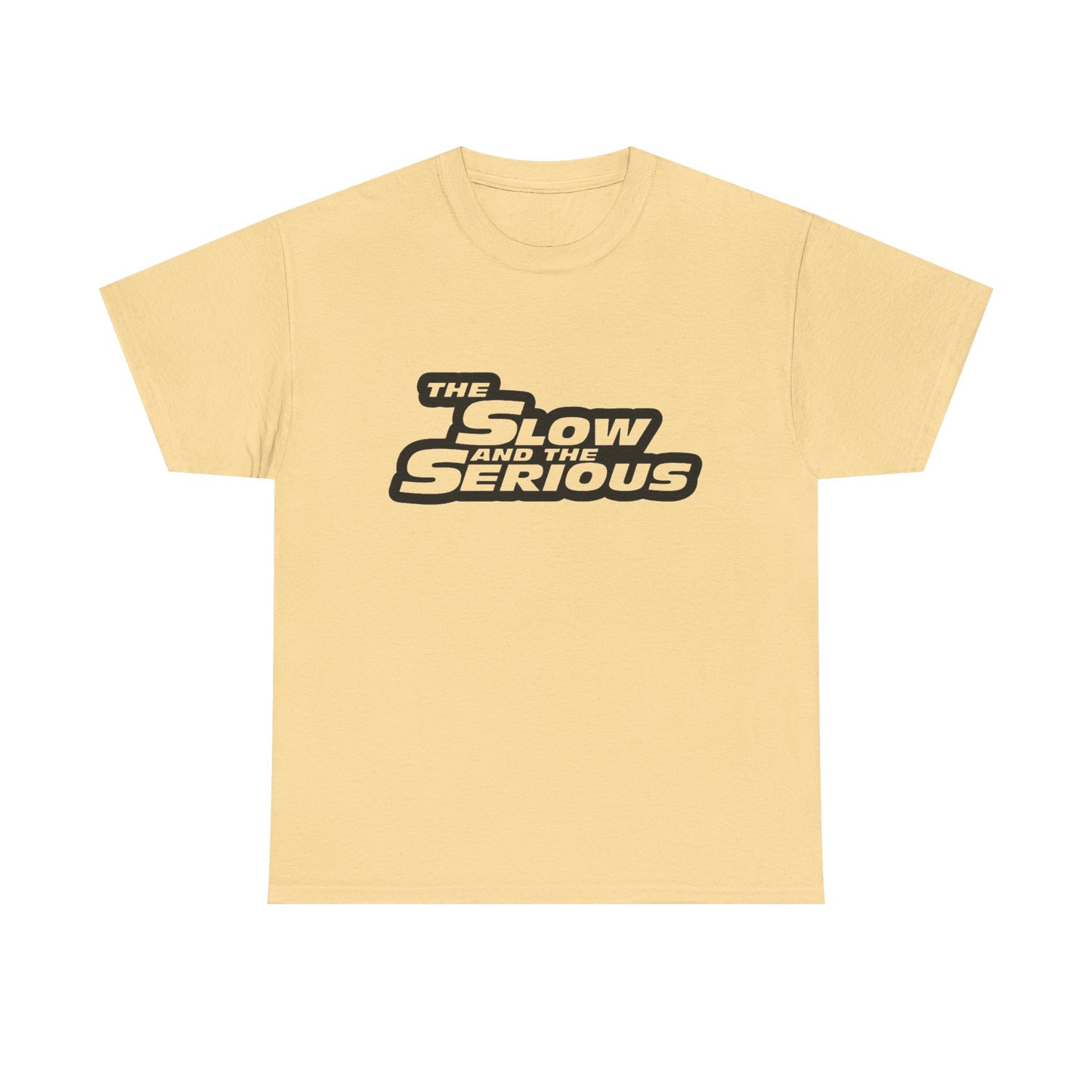 The Slow And The Serious Funny Graphic T Shirt NEW Adult Regular Sizing Tee