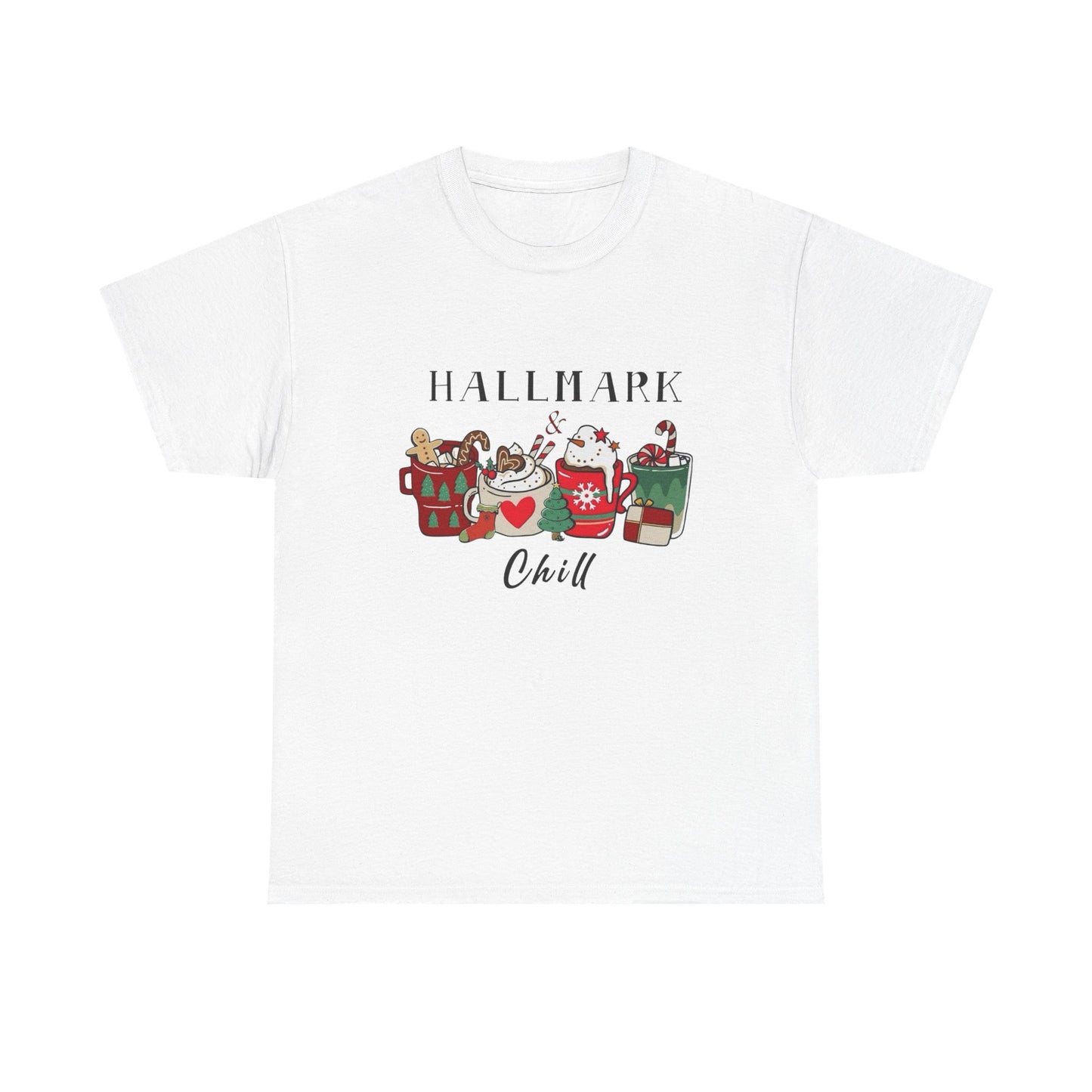 Hallmark And Chill Holidays Graphic T Shirt NEW Unisex Heavy Cotton Tee