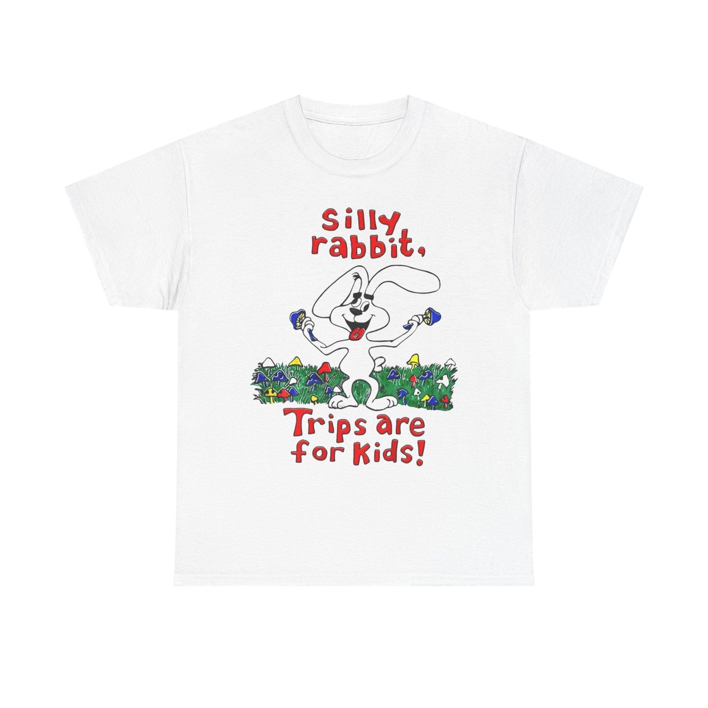 Silly Rabbit Mushroom Trips Funny Graphic T Shirt ADULT NEW Heavy Cotton Tee