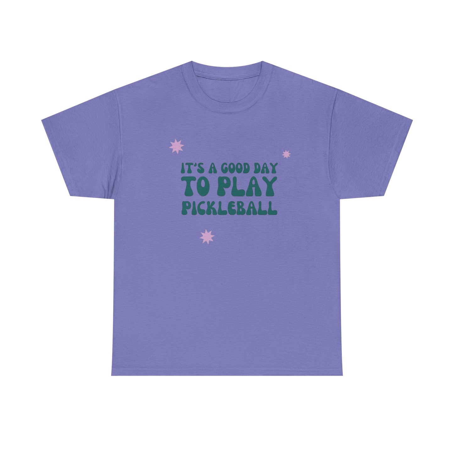 Its A Good Day To Play Pickleball Graphic T Shirt Heavy Cotton Tee
