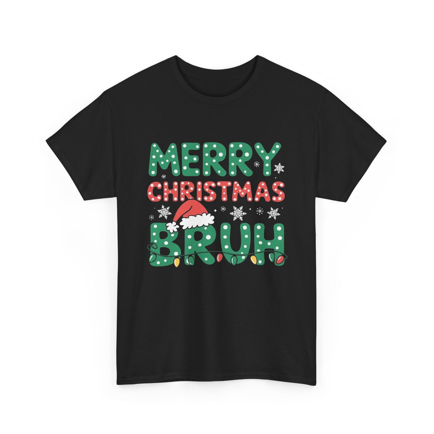 Merry Christmas Bruh Graphic T Shirt Jokes Humor NEW Unisex Heavy Cotton Tee