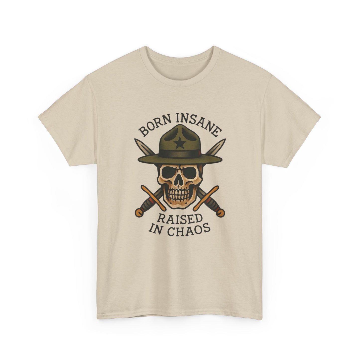 Born Insane Raised In Chaos Graphic T Shirt S-5XL NEW Unisex Heavy Cotton Tee