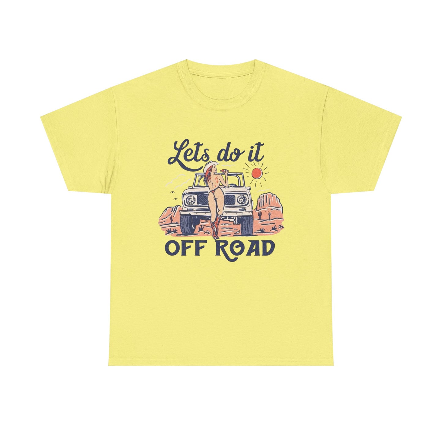 Lets Do It Offroad Cowboy Western Graphic T Shirt NEW Adult Tee