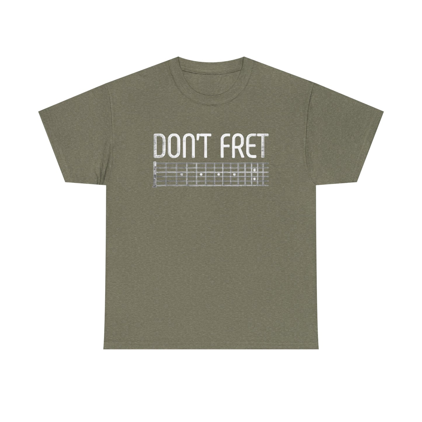 Dont Fret Graphic T Shirt Funny Guitar Tee Rock Band Unisex Heavy Cotton Tee
