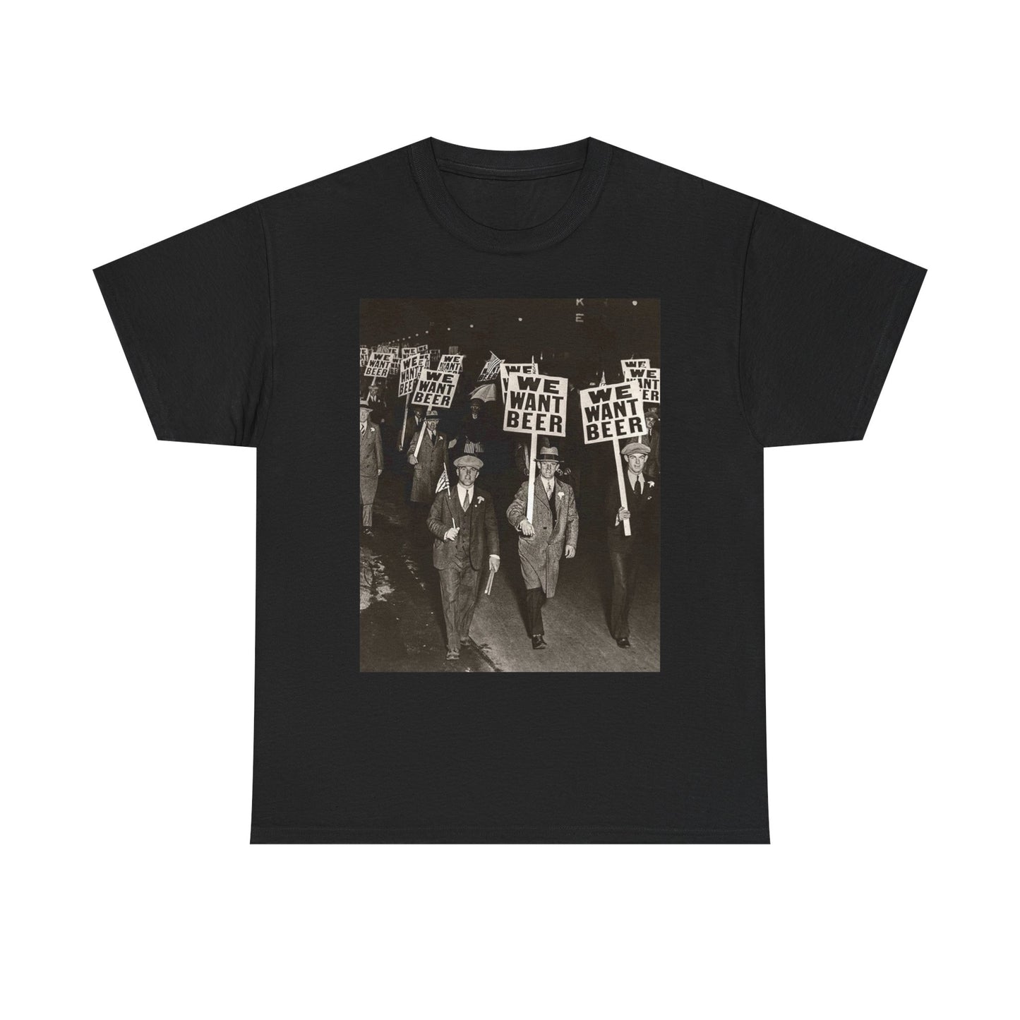 We Want Beer Prohibition Vintage Graphic T Shirt NEW ADULT Unisex Heavy Cotton