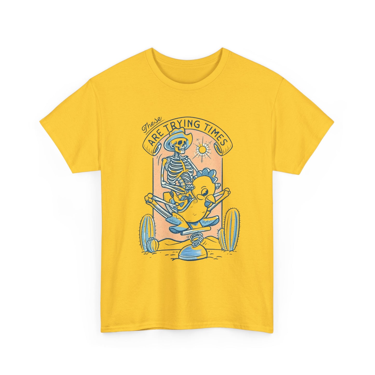 These Are Trying Times Graphic T Shirt NEW Adult Tee
