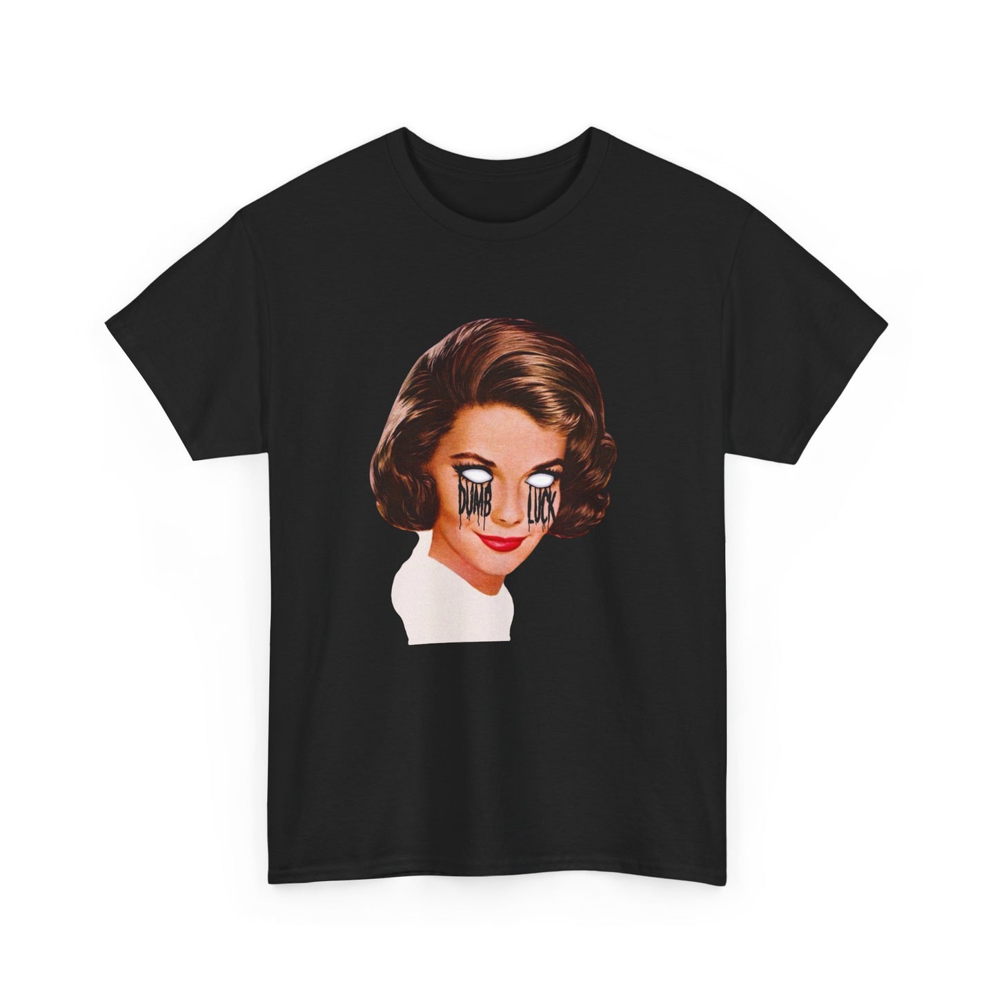 Dumb Luck Graphic T-Shirt Women's Heavy Comfy Cotton Tee