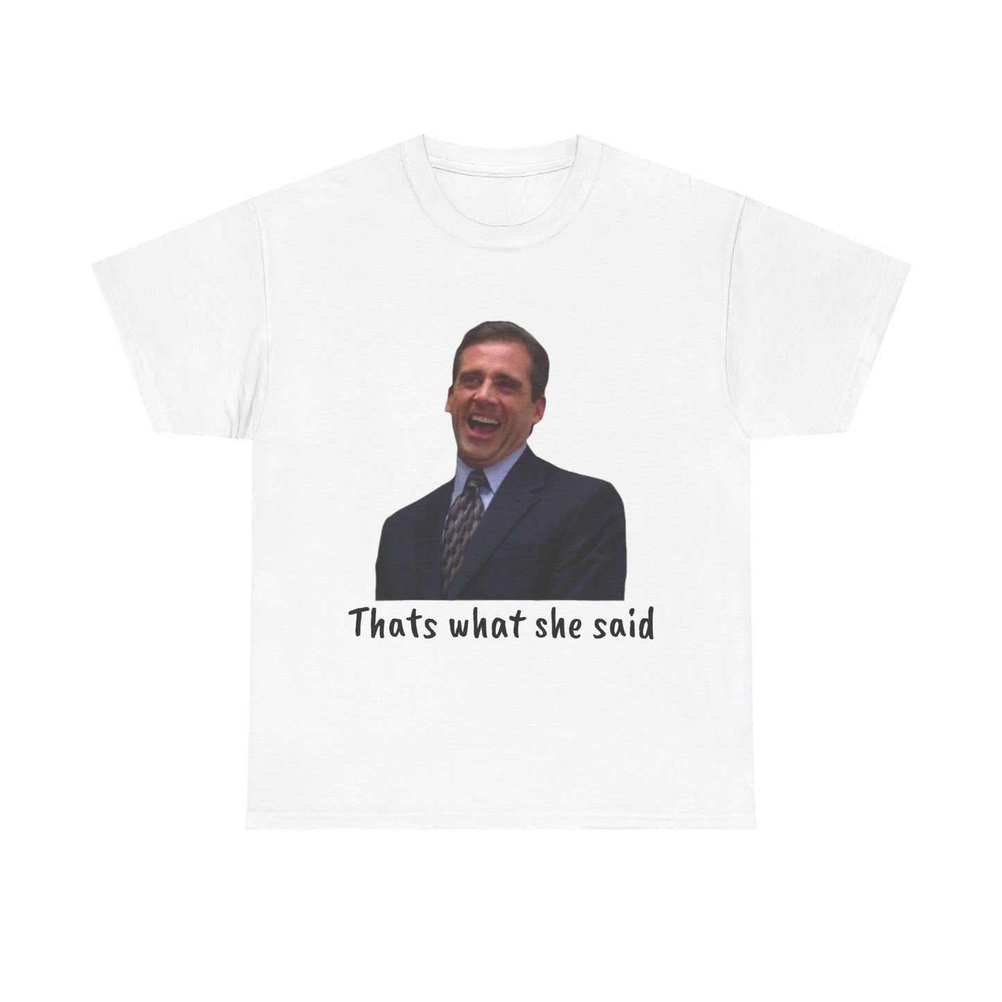 The Office T-shirt Funny That’s what she said Mike Scott Unisex Heavy Cotton Tee