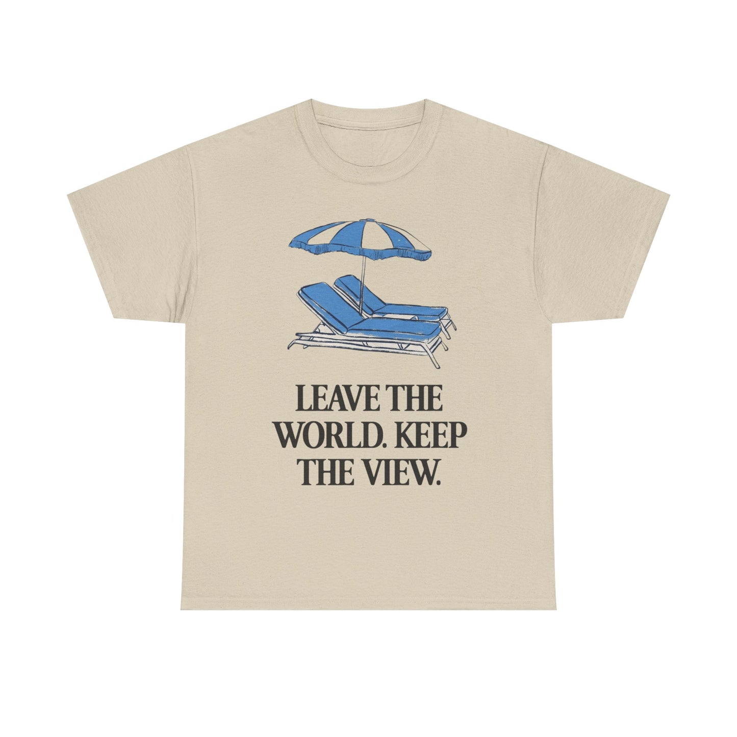 Leave The World Keep The View Graphic T Shirt NEW Adult Unisex Heavy Cotton Tee