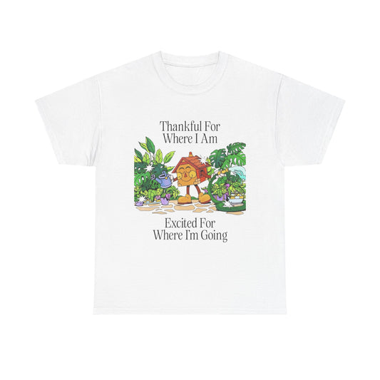 Excited For Where I'm Going T-Shirt NEW Gift Unisex Heavy Cotton Tee