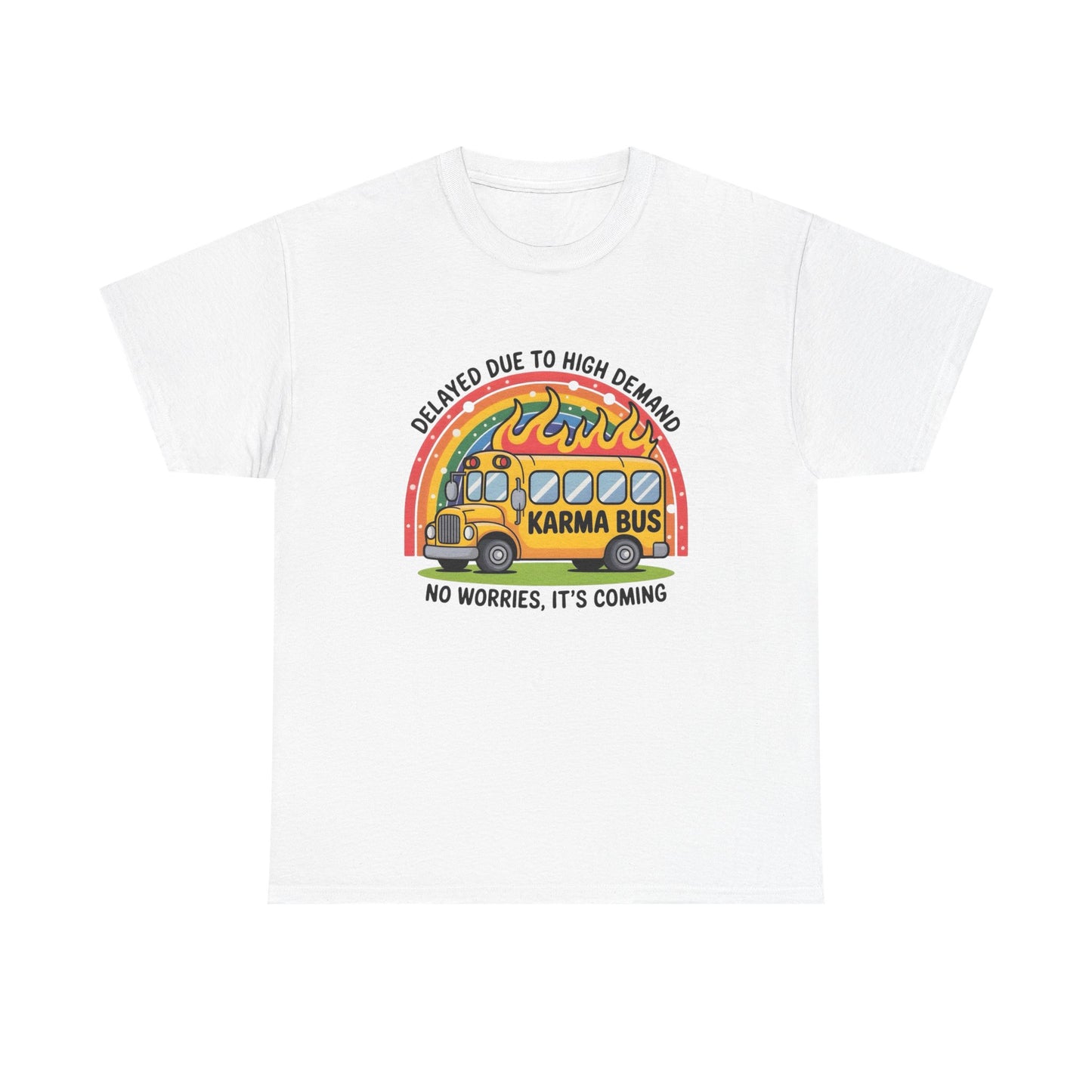 Karma Bus Funny Graphic T Shirt NEW ADULT Tee